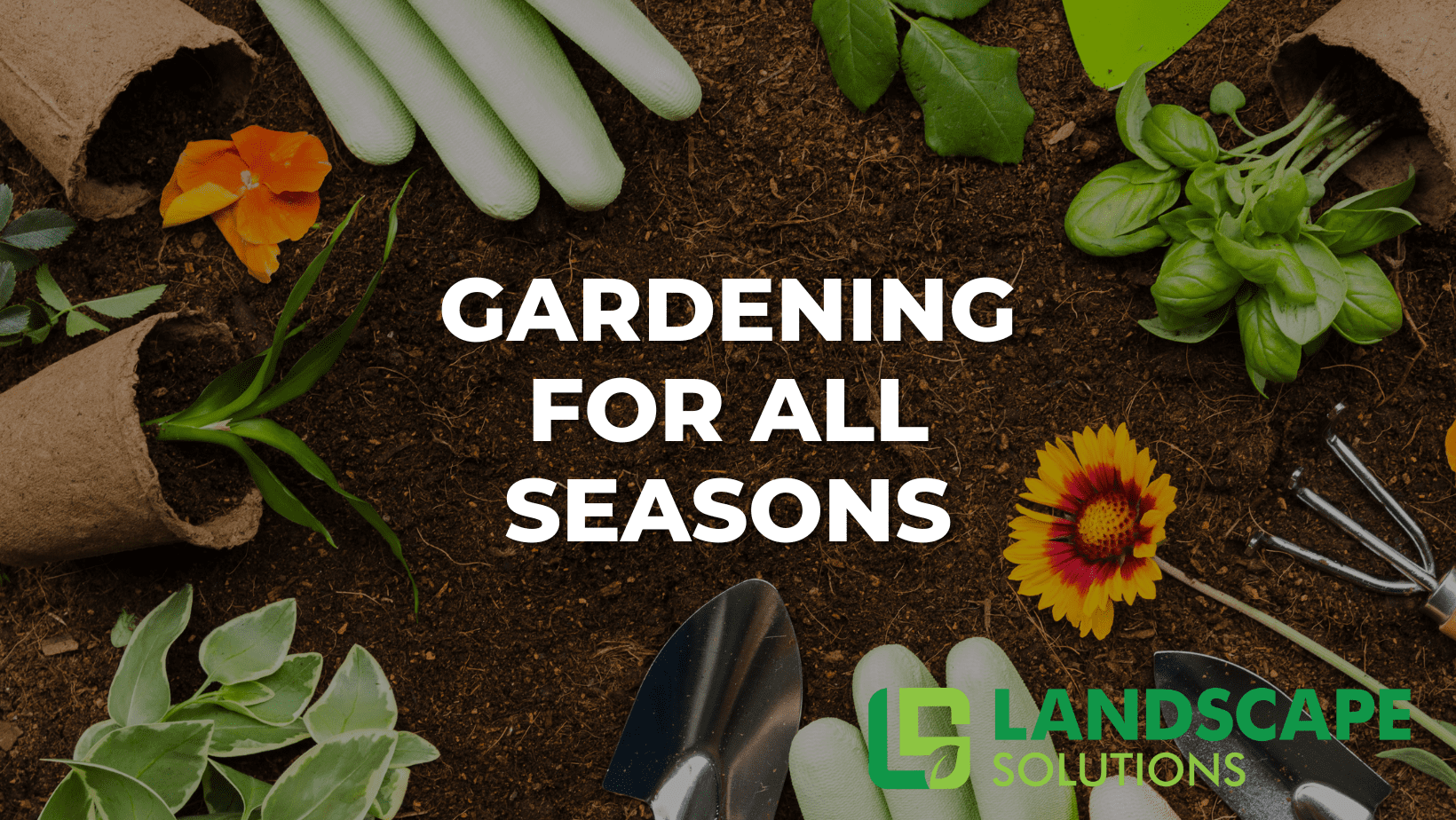 gardening for all seasons